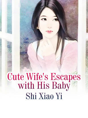 Cute Wife's Escapes with His Baby